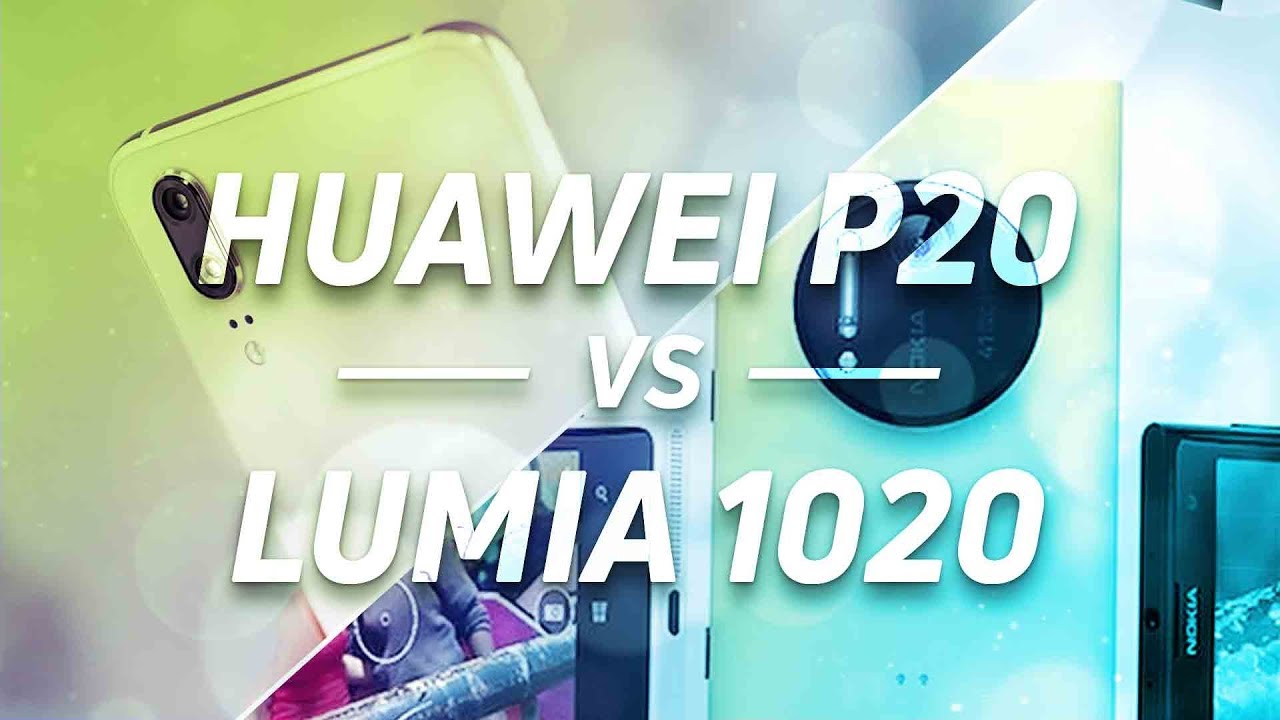40 MP Camera Showdown: Huawei P20 Pro vs Lumia 1020