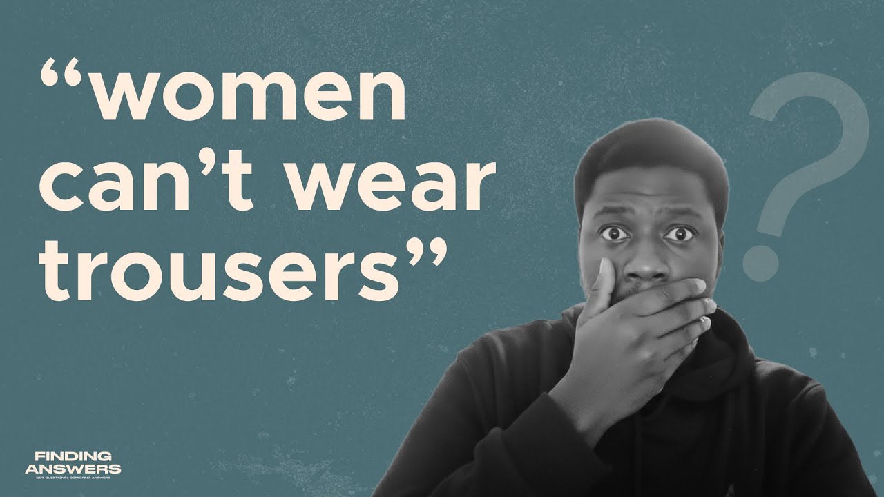 CAN WOMEN WEAR TROUSERS? | D. OLUWAJOJU | FINDING ANSWERS