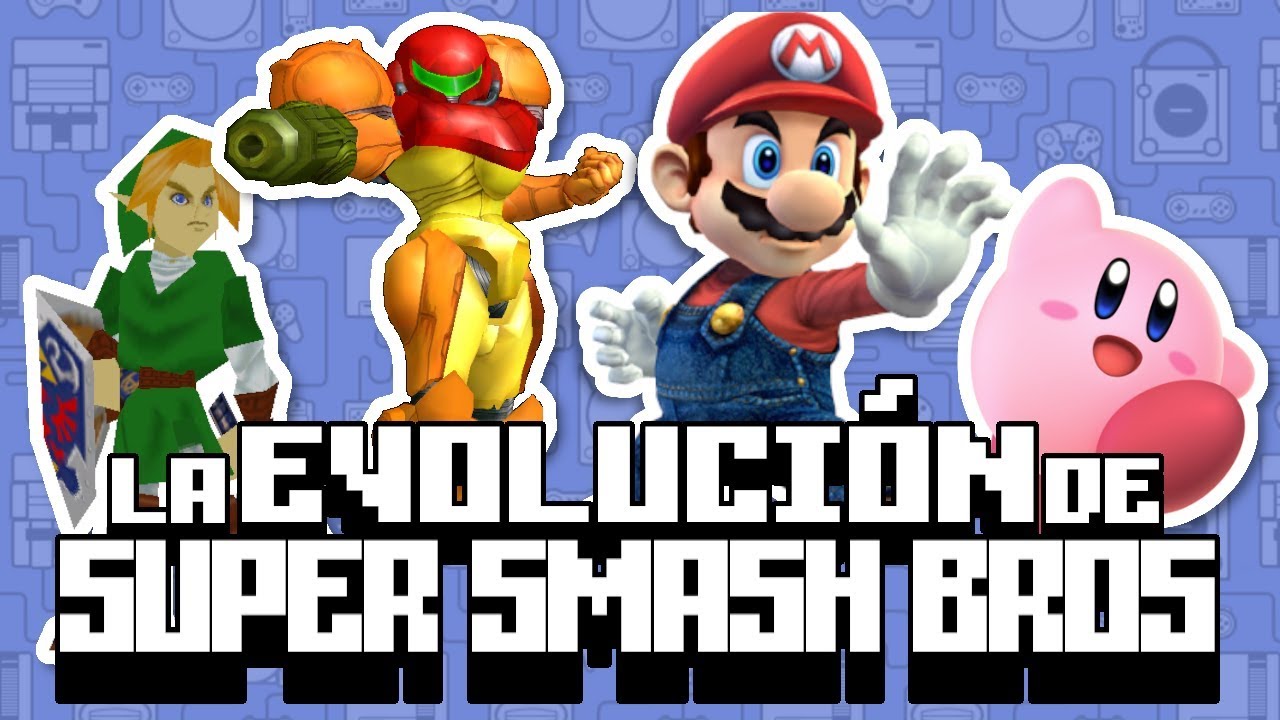 La Evolución de Super Smash Bros.