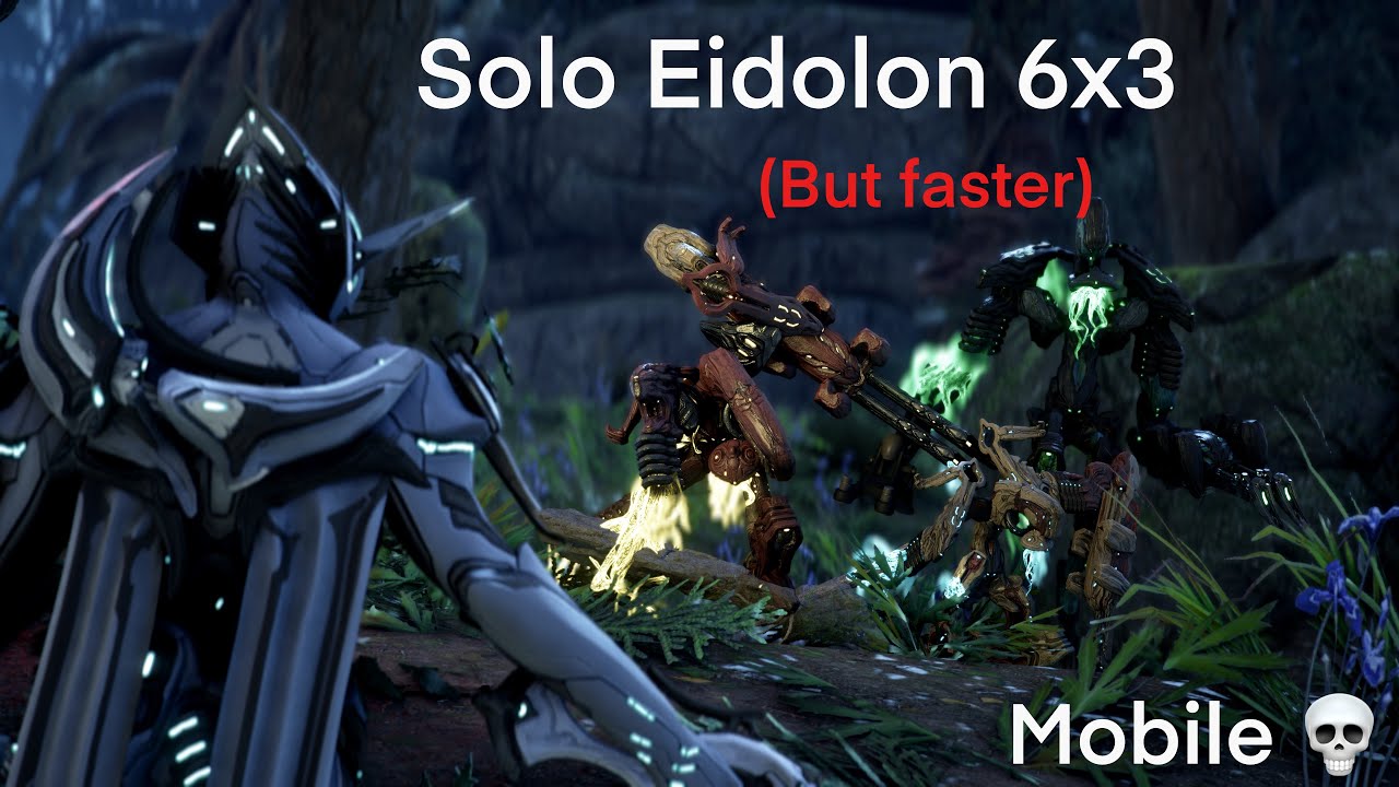 Warframe Mobile | Solo Eidolon 6x3 8:05 average