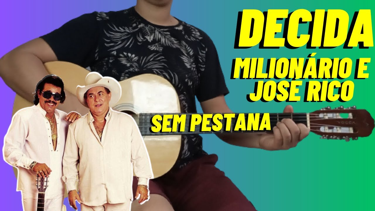 Como Tocar (DECIDA) Milionário e José Rico Simplificada Sem Pestana