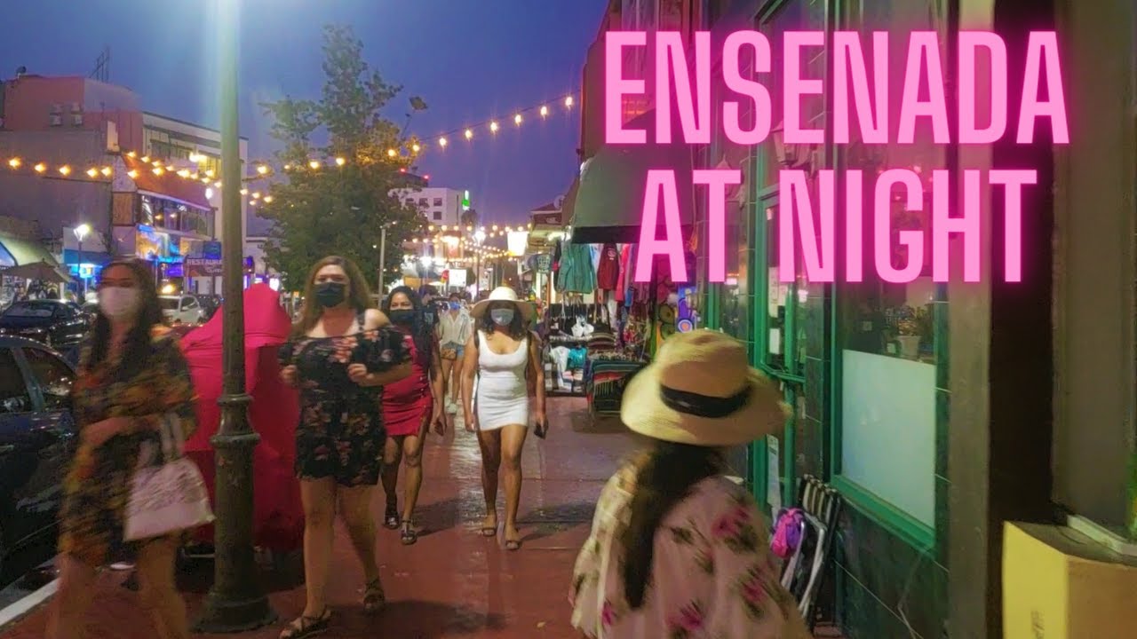 Ensenada De Noche 2021 | Ensenada At Night 2021 | De Aventuras