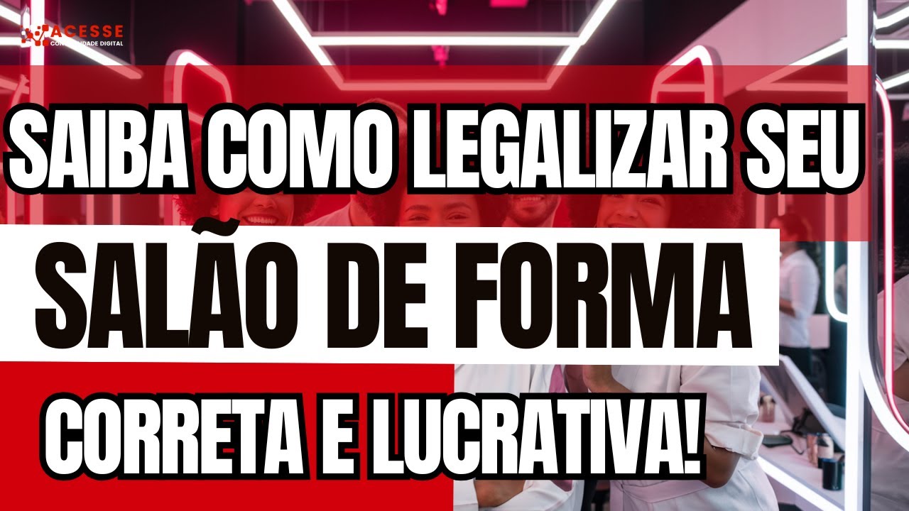 Saiba como Formalizar um salão de beleza de forma correta e lucrativa!