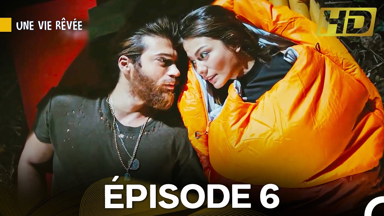 Une Vie Rêvée Épisode 6 (Doublage en Français)