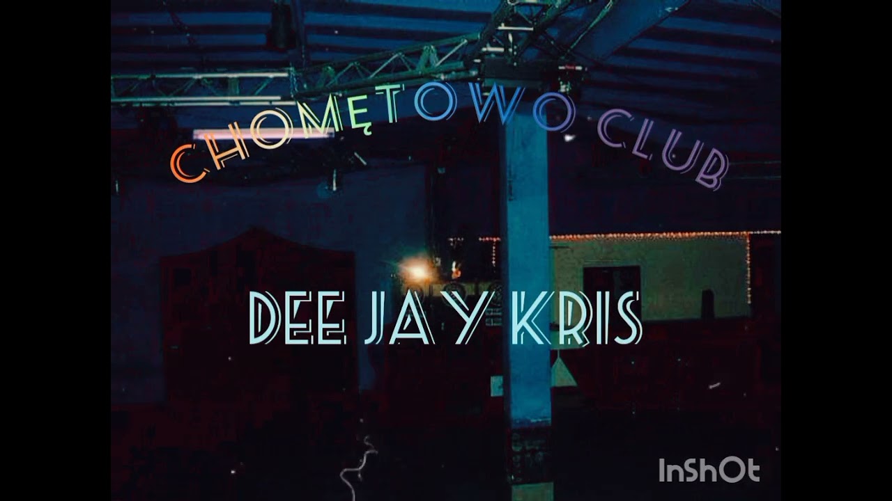 DJ KRIS - CHOMĘTOWO CLUB MIX VOL 2