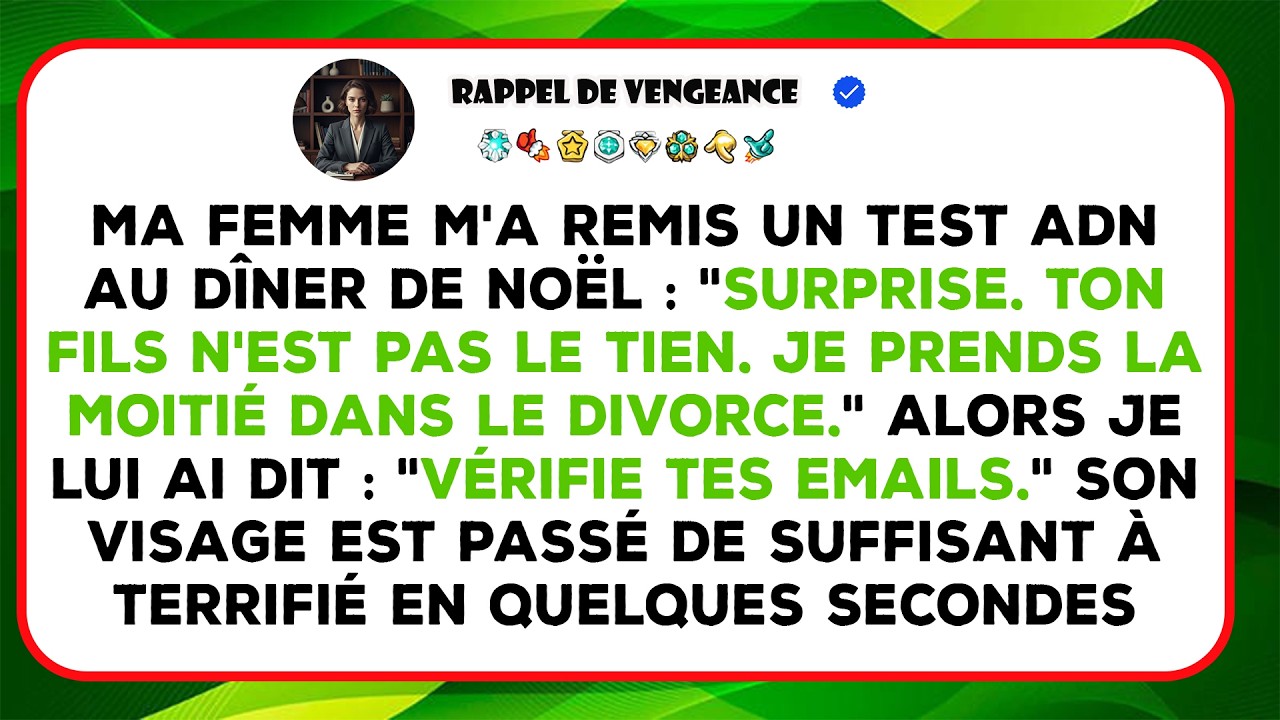 À Noël, Ma Femme Me Remet Un Test Adn : Surprise, Mon Fils N’est Pas Le Mien Et Elle Prend La Moitié