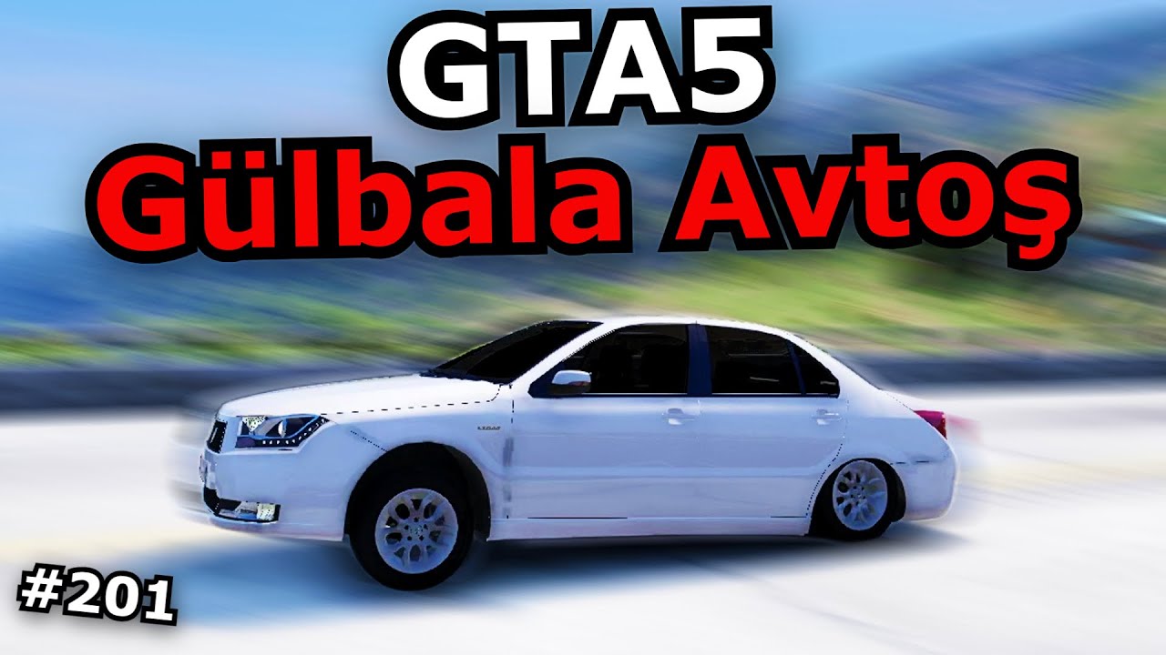 GÜLBALA PUL TAPIB AVTOŞ OLDU [GTA 5] #201 Azərbaycanca
