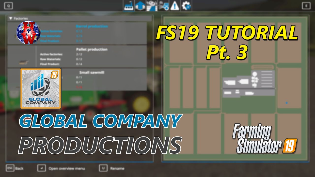 TUTORIAL - GLOBAL COMPANY PRODUCTIONS - Farming Simulator 19 - FS19 GLOBAL COMPANY Tutorial