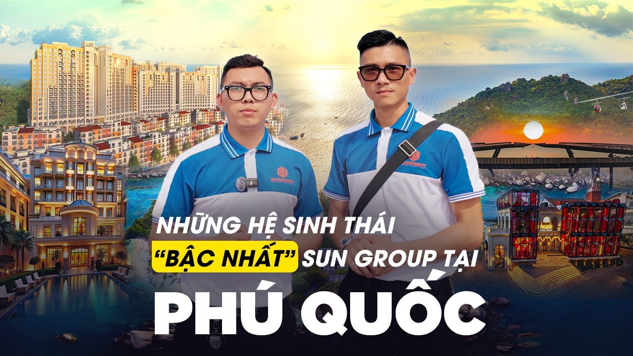 Trải nghiệm sitetour 2N1Đ trong chuỗi hệ sinh thái của tập đoàn Sungroup/Đảo Ngọc Phú Quốc