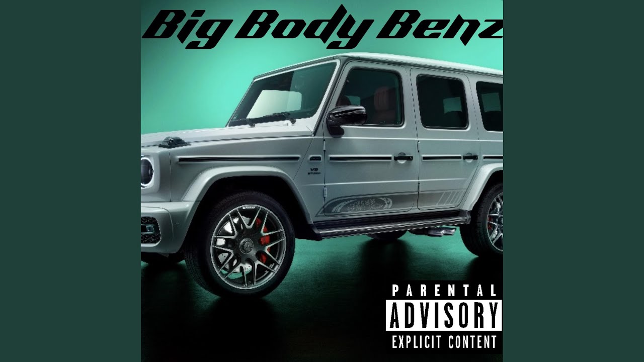 Big Body Benz
