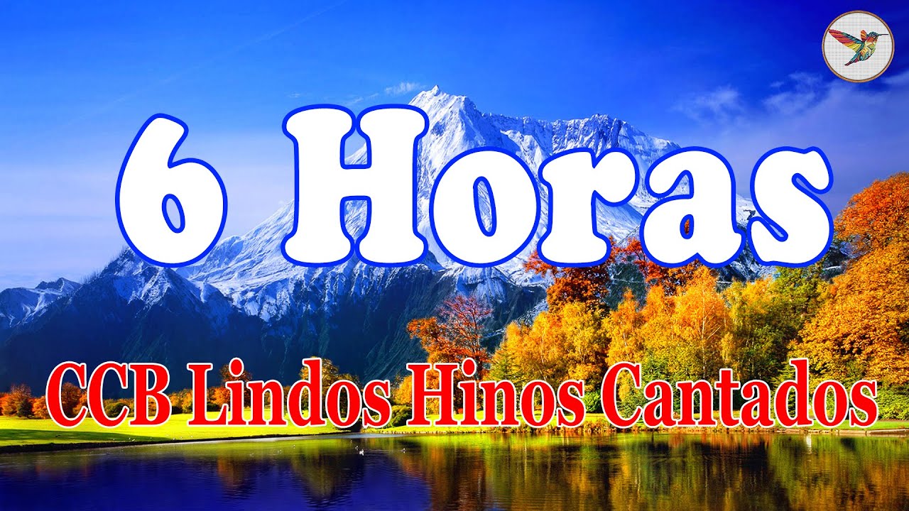 6 Horas de Belos Hinos CCB Hin&aacute;rio 5 Cantados - CCB Lindos Hinos Cantados - Hinos avulsos ccb