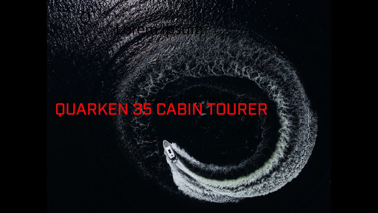 Quarken 35 Cabin Tourer - Esittely ja koeajo