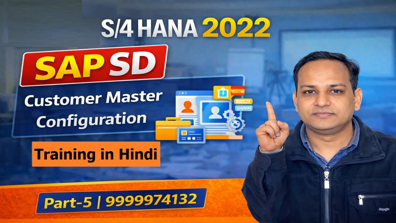 SAP S/4HANA SD: Complete Guide to Customer Master Data (Business Partner Configuration) || Part-5