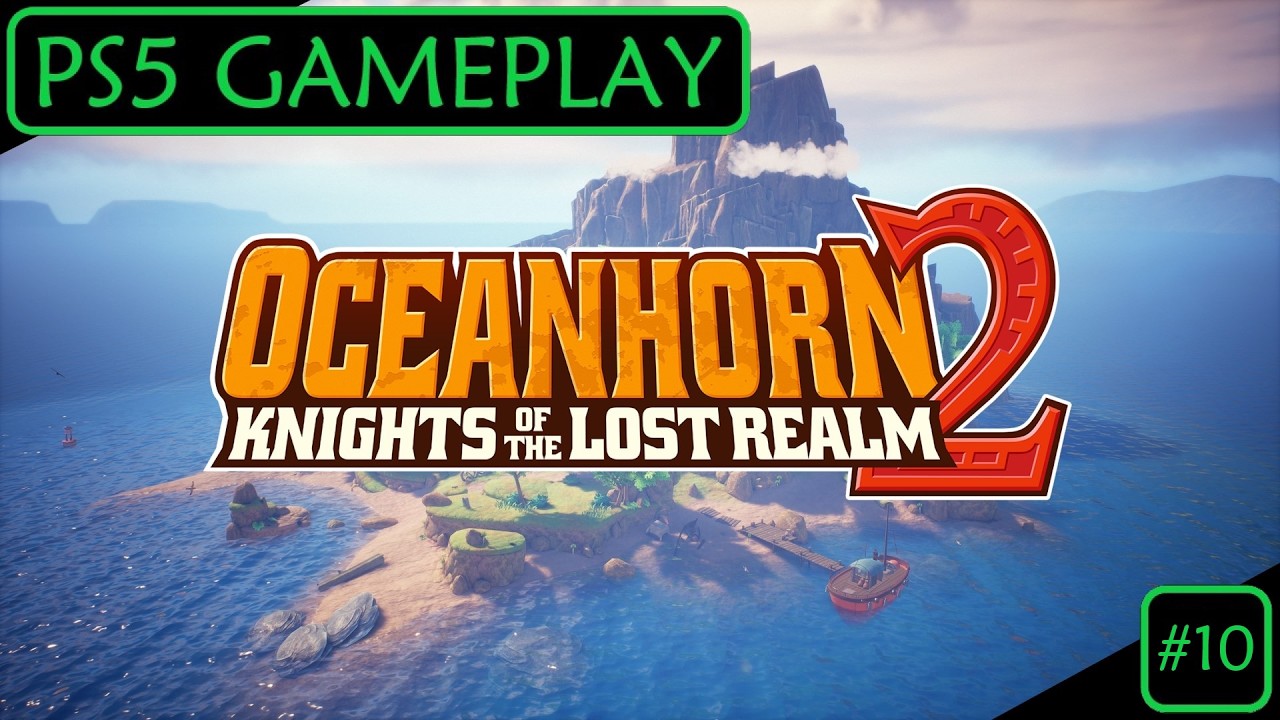 OCEANHORN 2 - PS5 GAMEPLAY #10