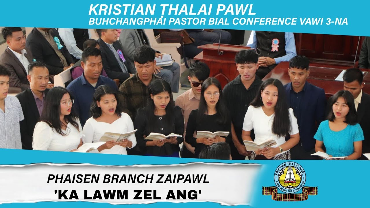 Phaisen Branch Zaipawl - Ka lâwm zêl ang