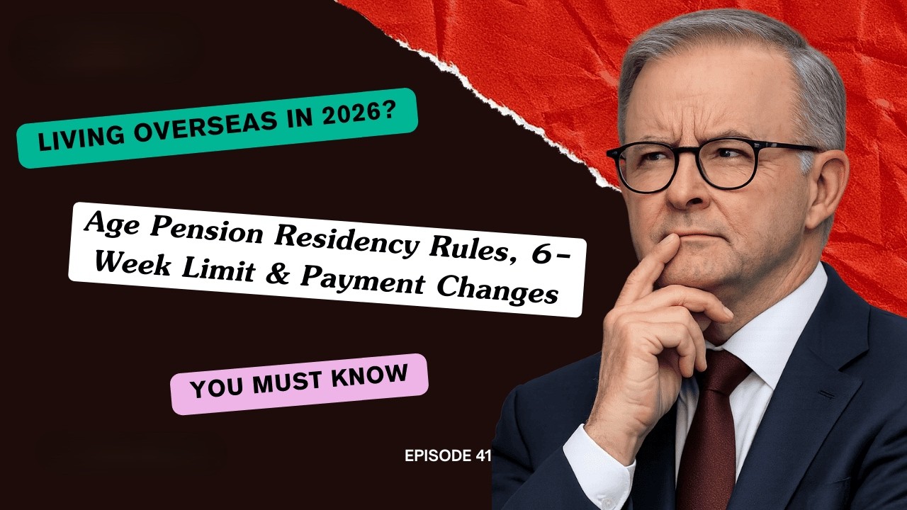 Age Pension Outside Australia in 2026: Residency Rules, 6-Week Payment Rule & Key Updates | News 8am