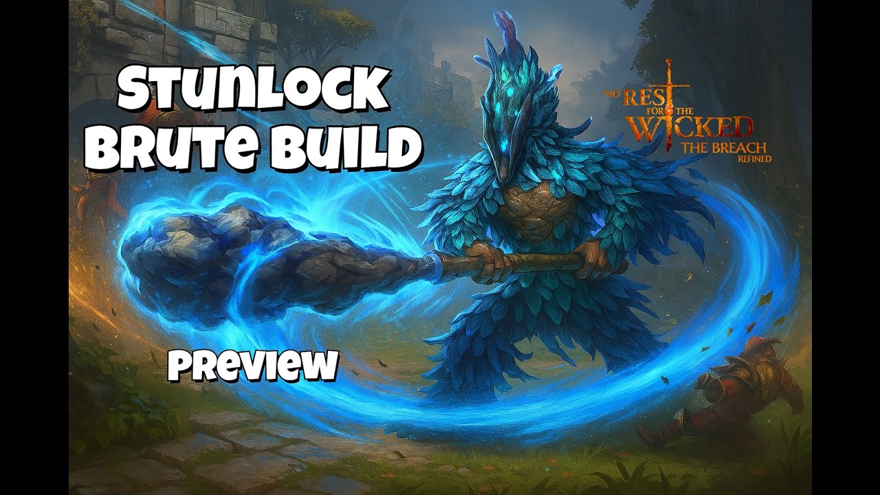 Stunlock Brute Build Preview - No Rest For The Wicked Breach Refined