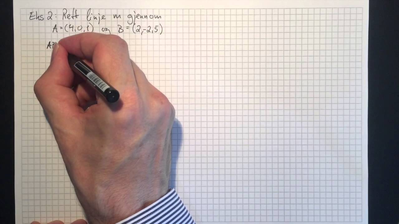 Matematikk R2: Parameterframstilling for linjer i rommet Del 1