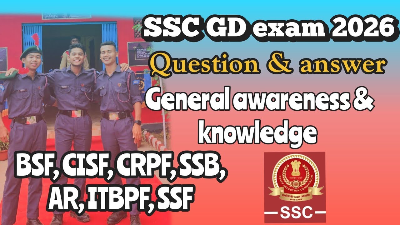 SSC GD exam general awareness & knowledge question answer 2026 .