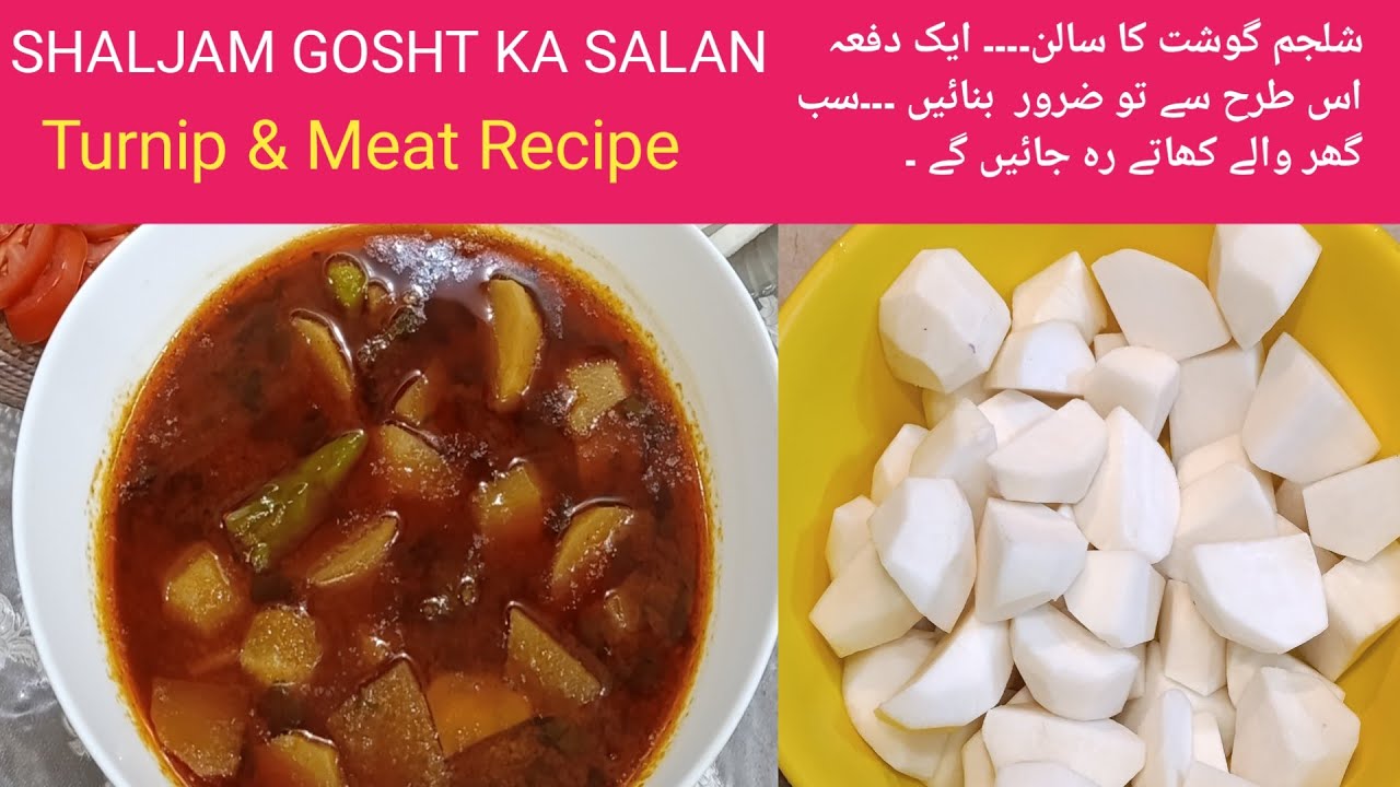 How to Make Shaljam Gosht (Turnip & Meat)
