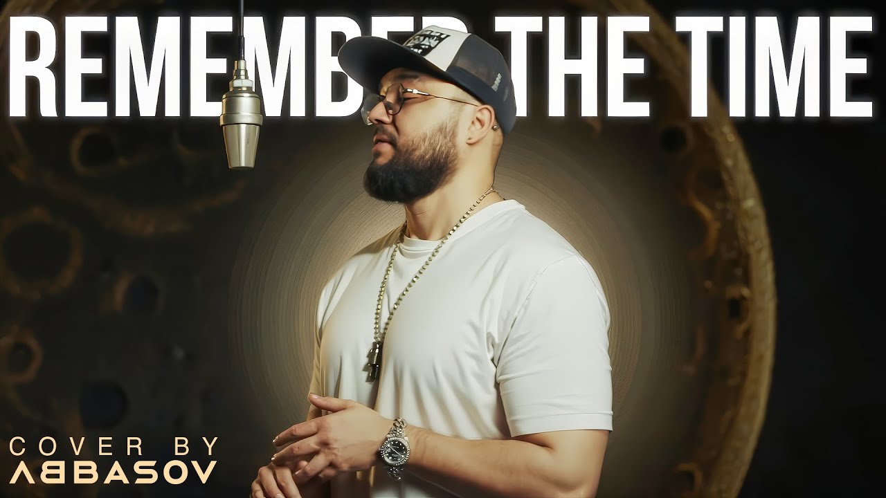 Remember the time | cover by ABBASOV