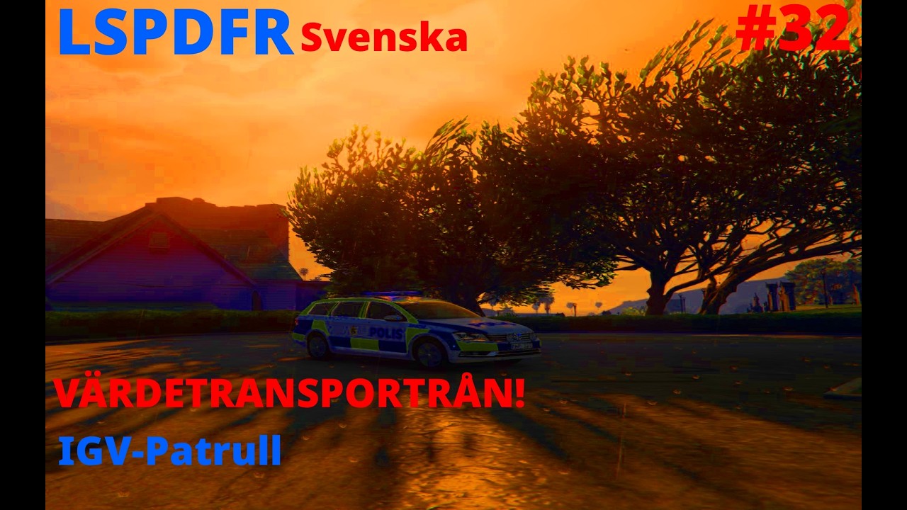 IGV-Patrull, VÄRDETRANSPORT RÅN | LSPDFR Svenska #32