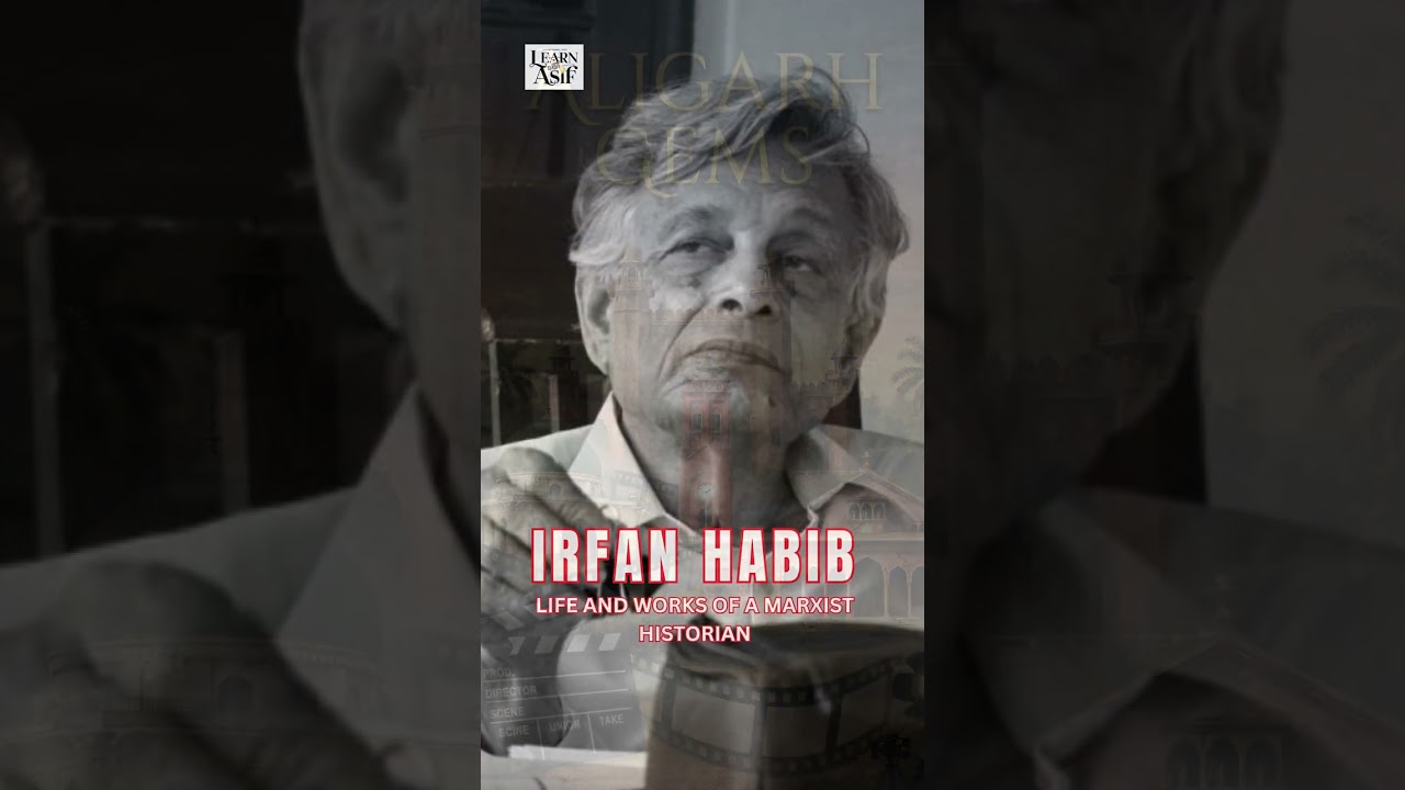 Irfan Habib: Life and Works of a Marxist Historian 