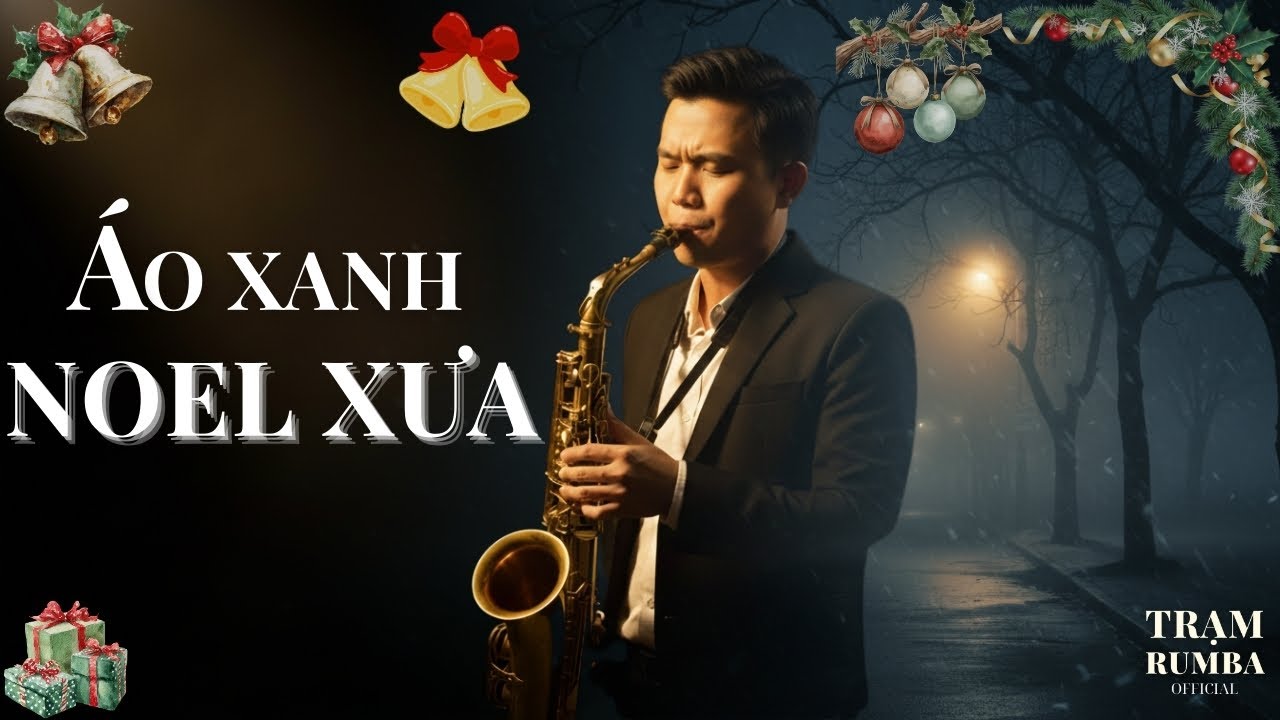 ÁO XANH NOEL XƯA - Em Giữ Áo Xanh… Còn Anh Ở Đâu?  | Rumba Bolero Saxophone