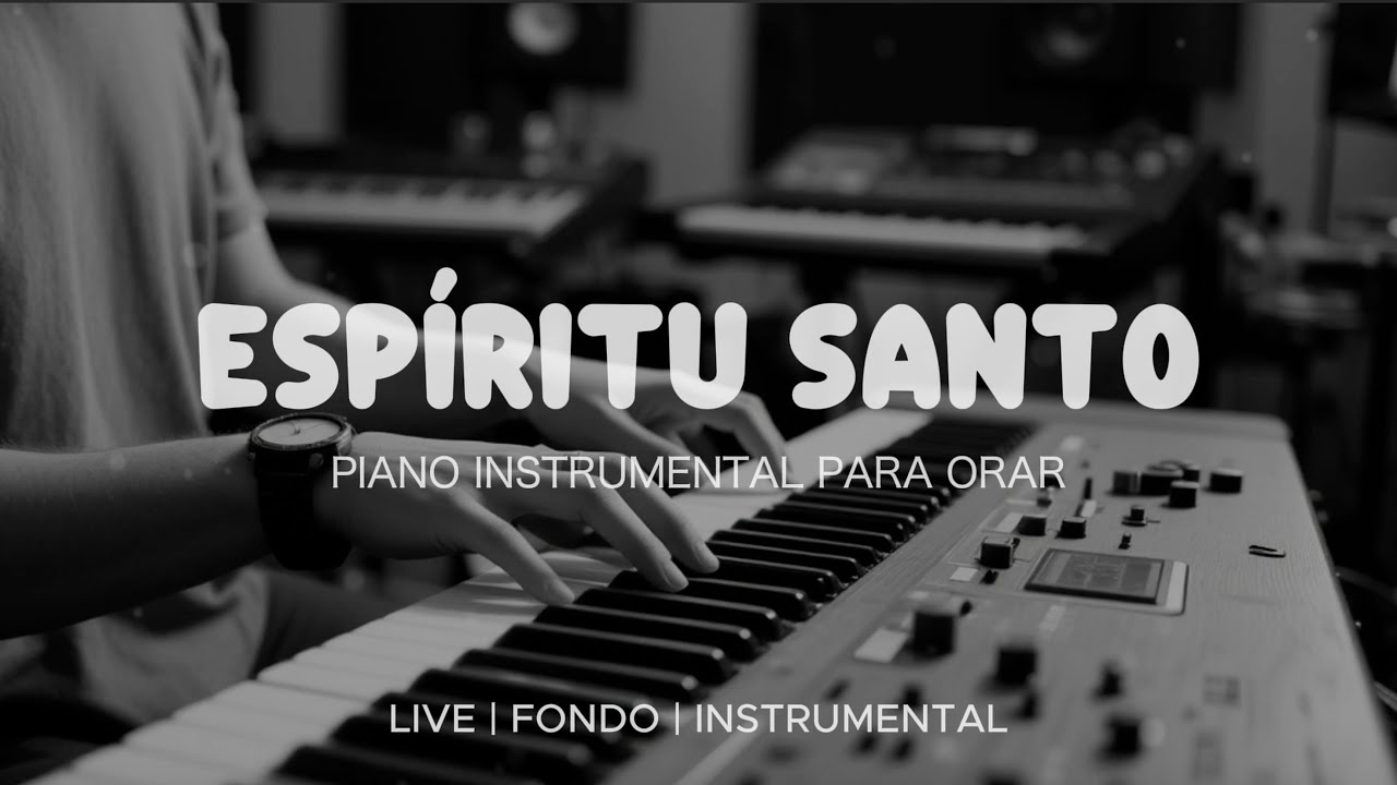Música Instrumental Para Orar & Meditar - Tiempo de Adoración - Piano Adoración - Fondo Musical