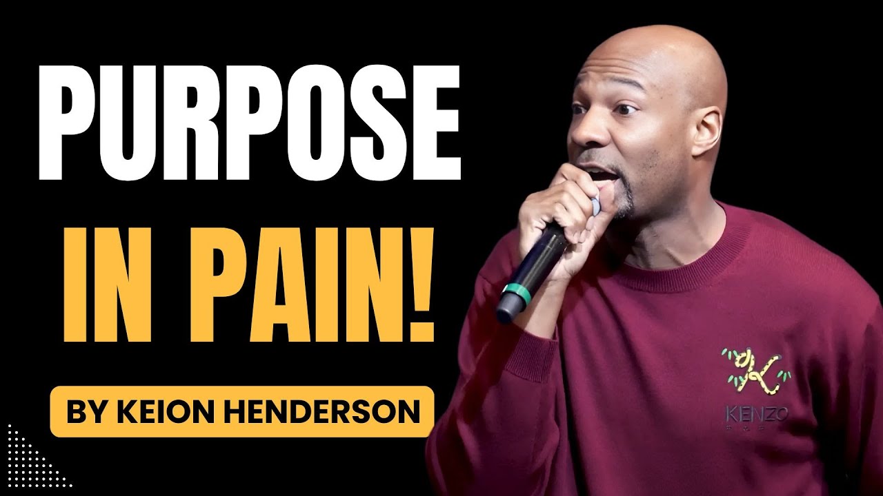 Keion Henderson 2026 | The Truth About Your Pain: God Never Wastes Hurt