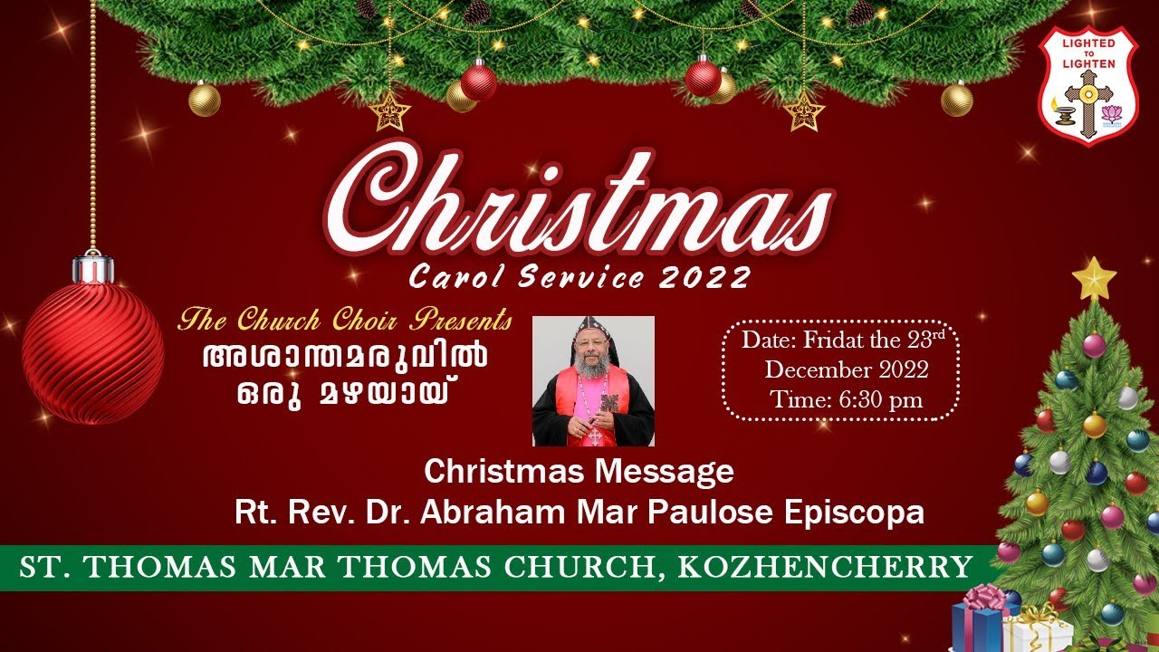 CHRISTMAS  CAROL SERVICE 2022 ST THOMAS MAR THOMA CHURCH CHOIR KOZHENCHERRY