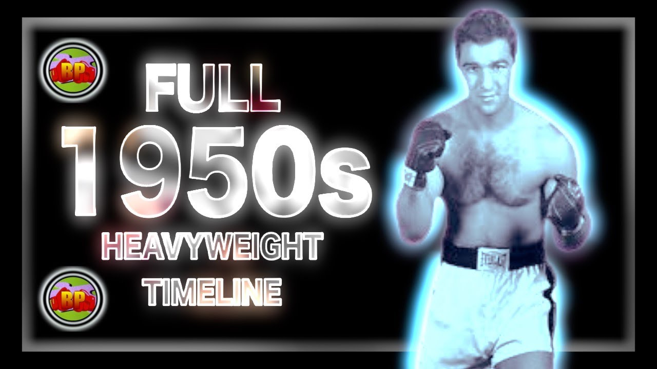 The 1950s | Heavyweight Boxing Timeline