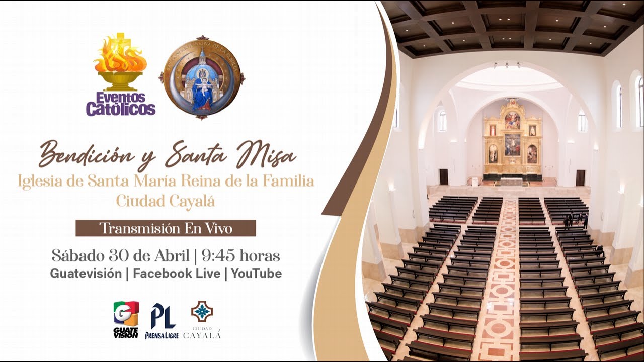 Solemne Dedicación de la Iglesia de Santa María Reina de La Familia