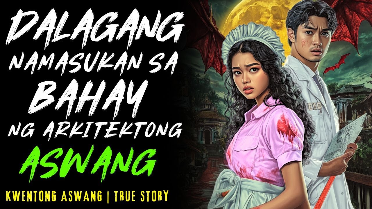 DALAGANG NAMASUKAN SA BAHAY NG ARKITEKTONG ASWANG I Kwentong Aswang I True Story
