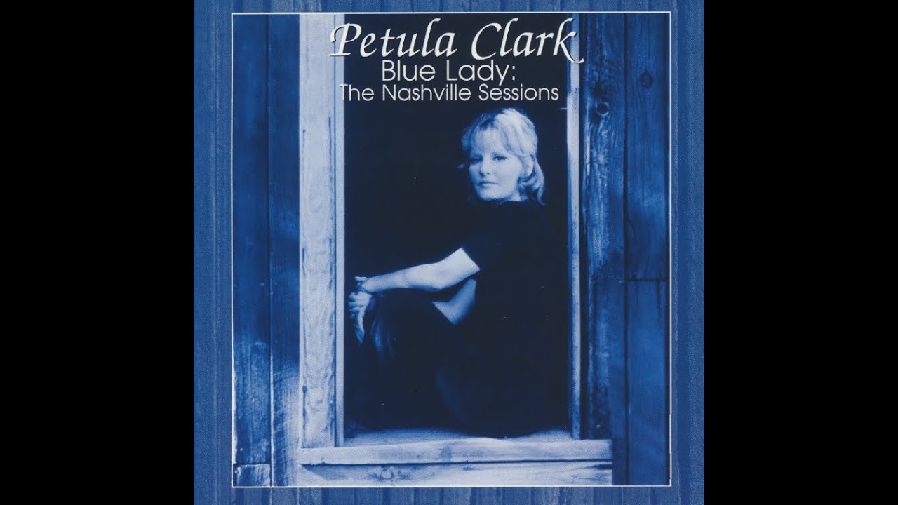 Petula Clark - Blue Lady: The Nashville Sessions (1976) (Full Album)