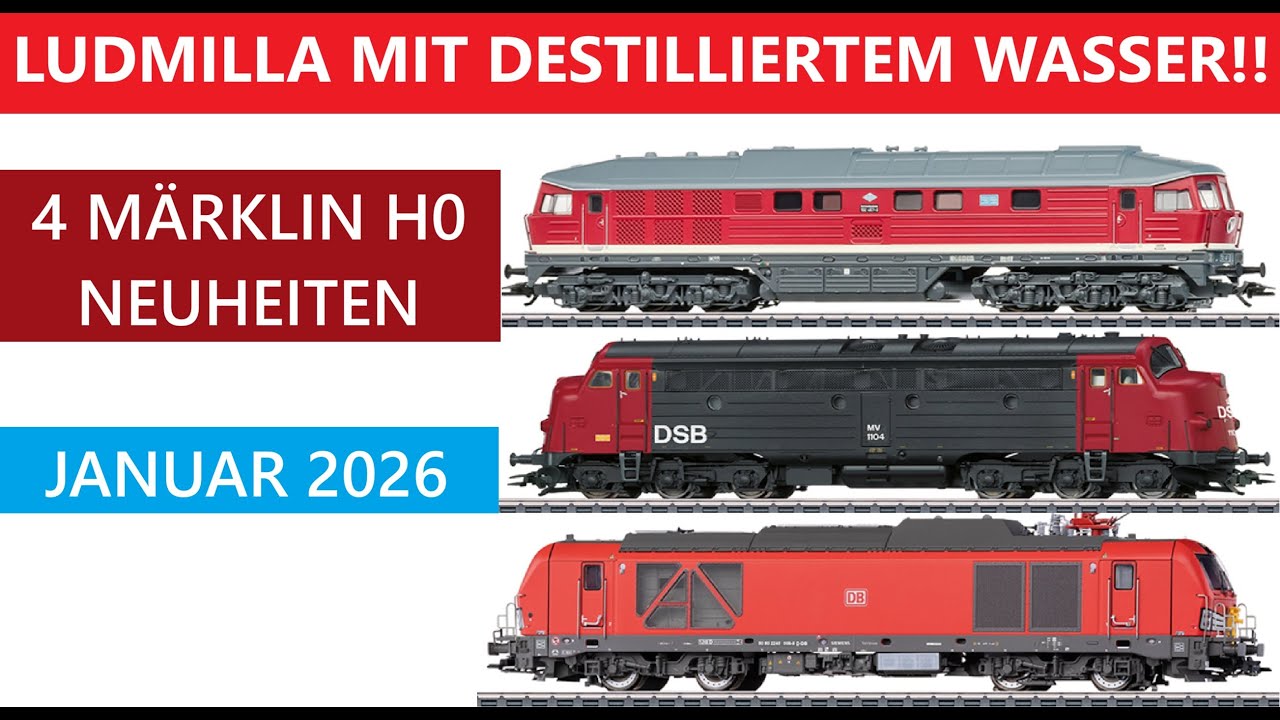 Märklin Lokomotiv Neuheiten Januar 2026 plus Zusatzinformationen zu jeder Lokomotive!! Spurweite: H0