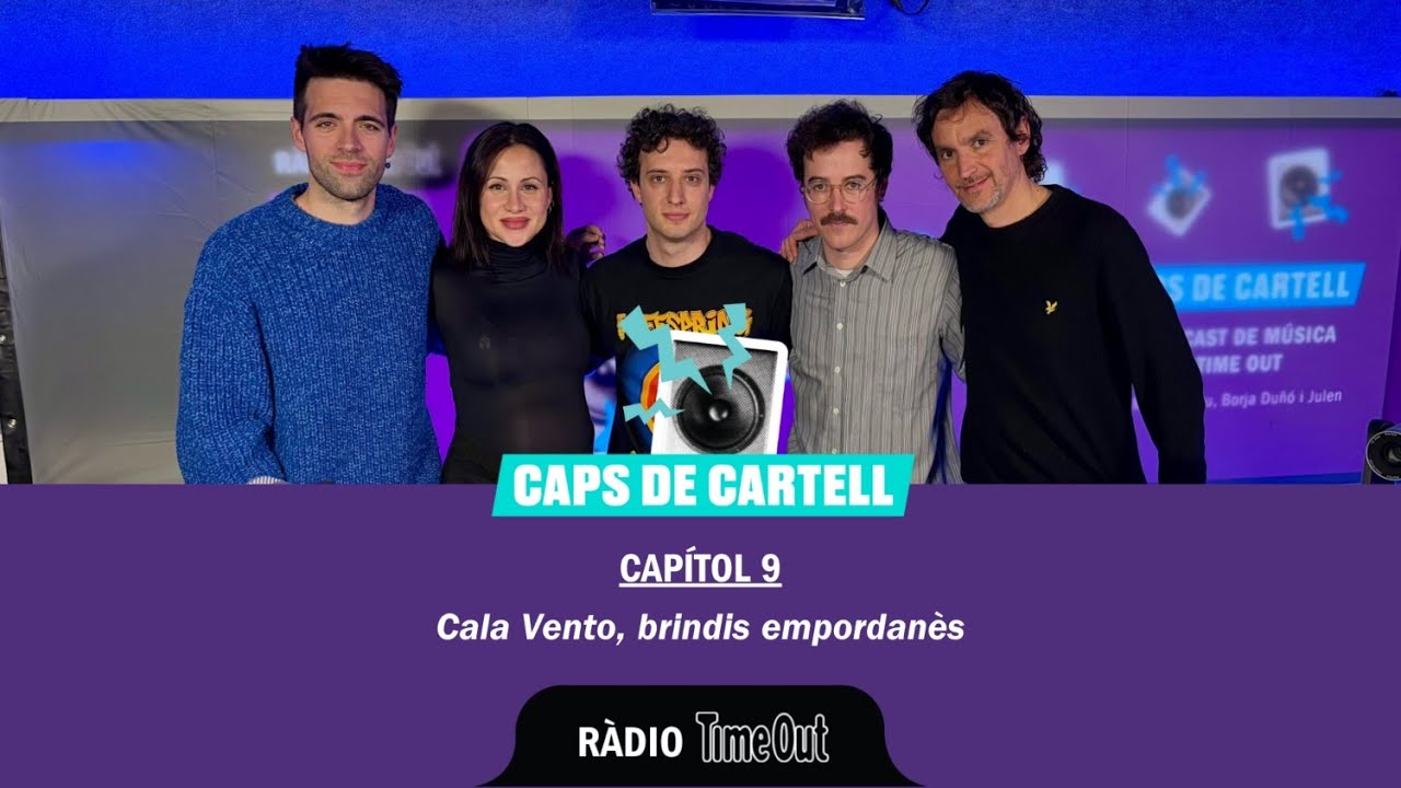 Caps de Cartell - Capítol 9: Cala Vento, brindis empordanès