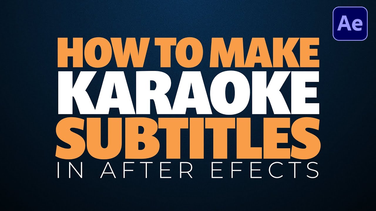 How To Create Karaoke Subtitles In After Effects