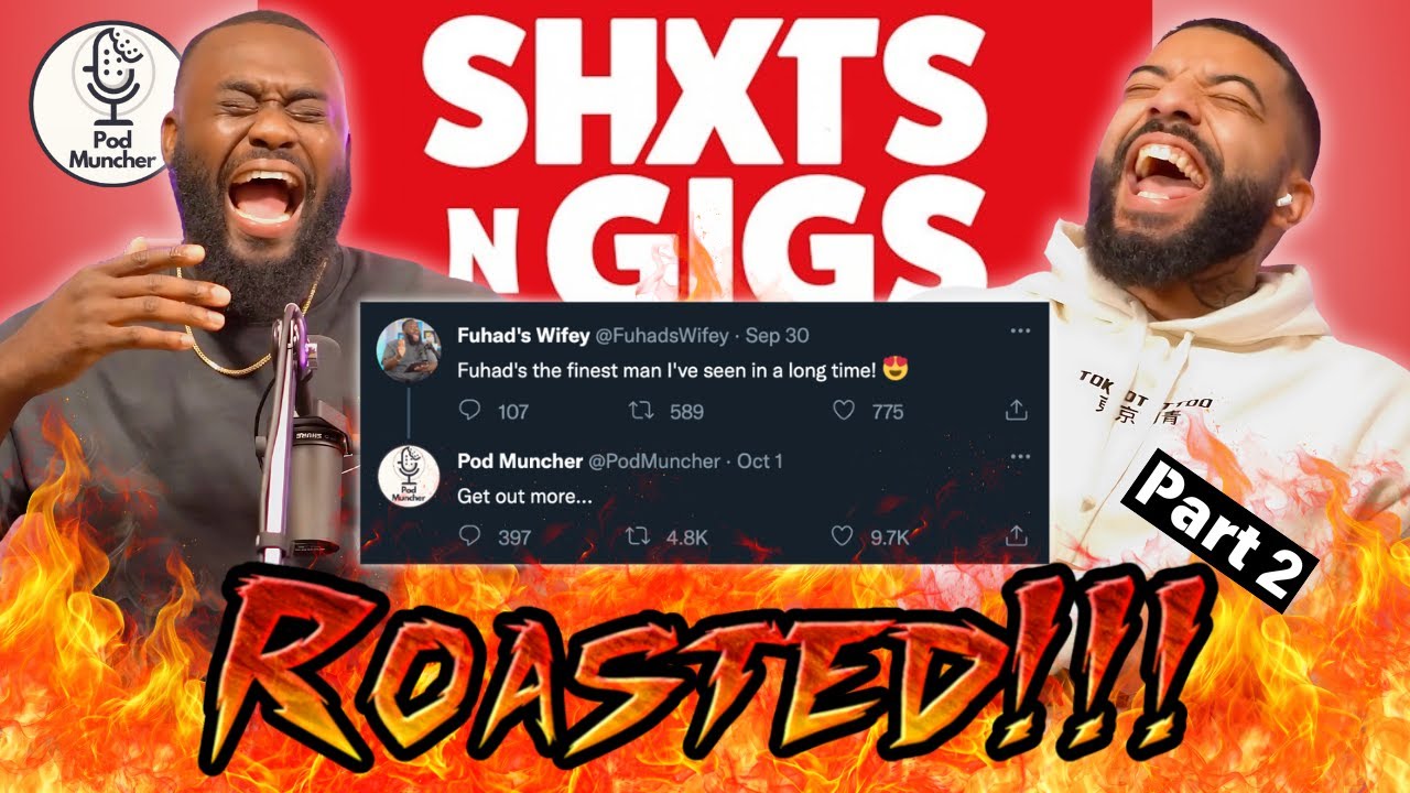 ShxtsnGigs get ROASTED!! AGAIN!!