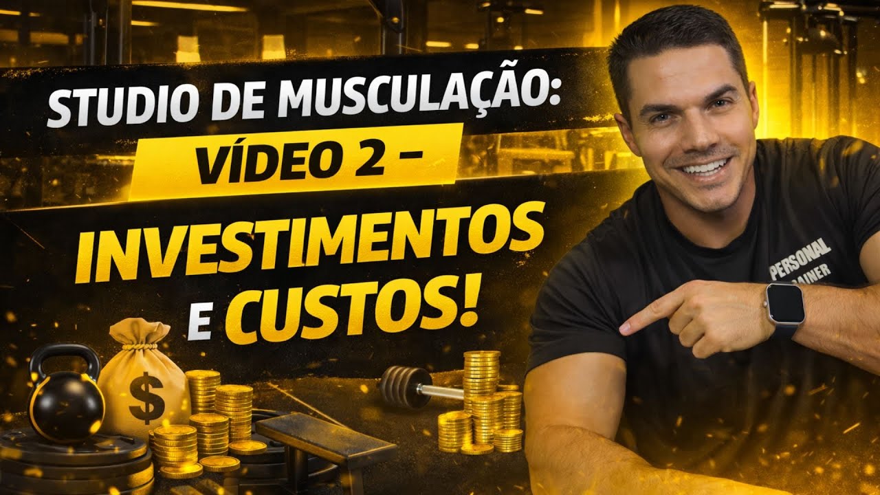 Studio de Musculação: Vídeo 2 - INVESTIMENTOS E CUSTOS! #studio #musculacao #academia