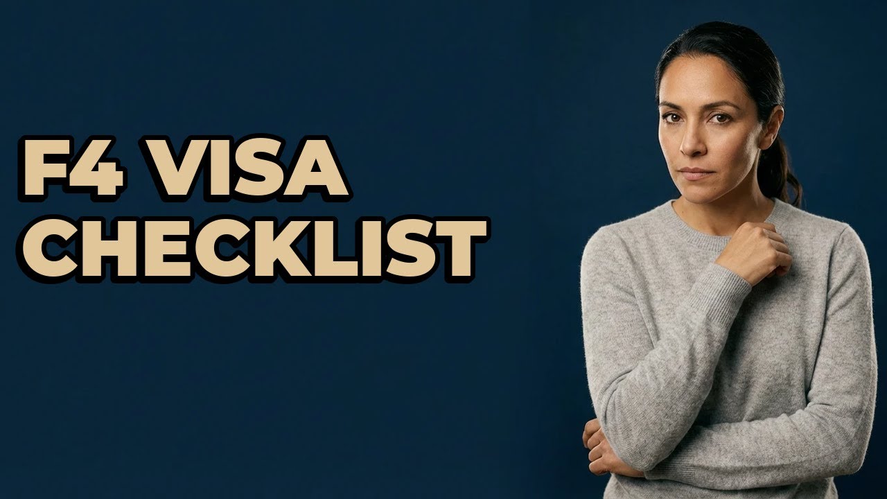 What Documents Are Needed For An F4 Visa?