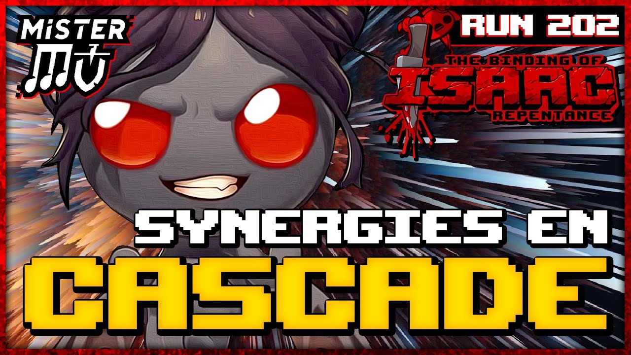 SYNERGIES EN CASCADE | The Binding of Isaac : Repentance #202