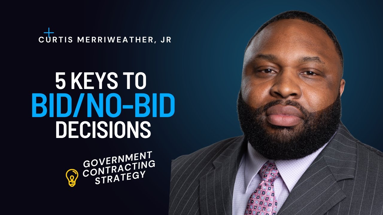 5 Keys to Government Contracting Bid/No Bid Strategy
