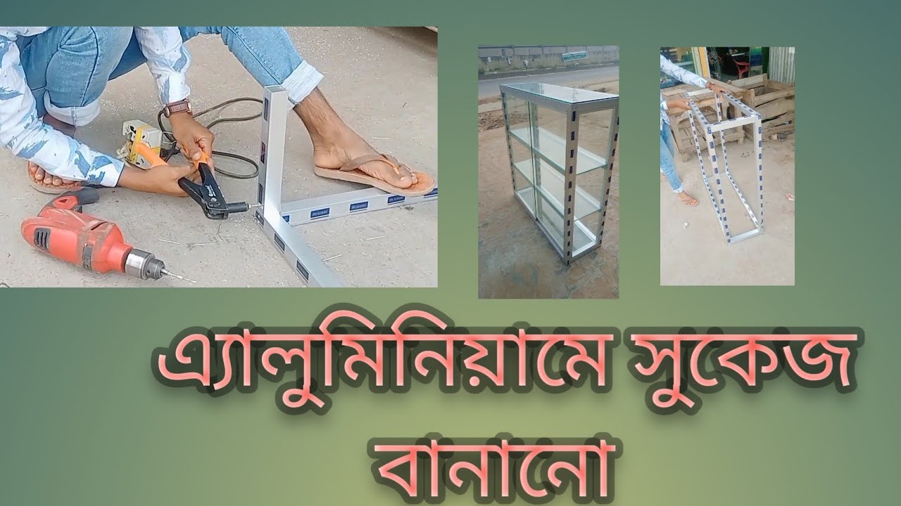 How to make a thai showcase. থাই এ্যালুমিনিয়ামের সুকেজ বানানো