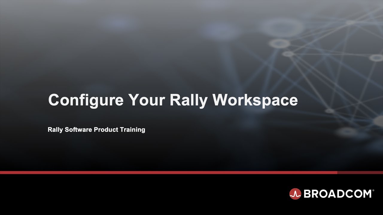 Configure Your Rally Workspace