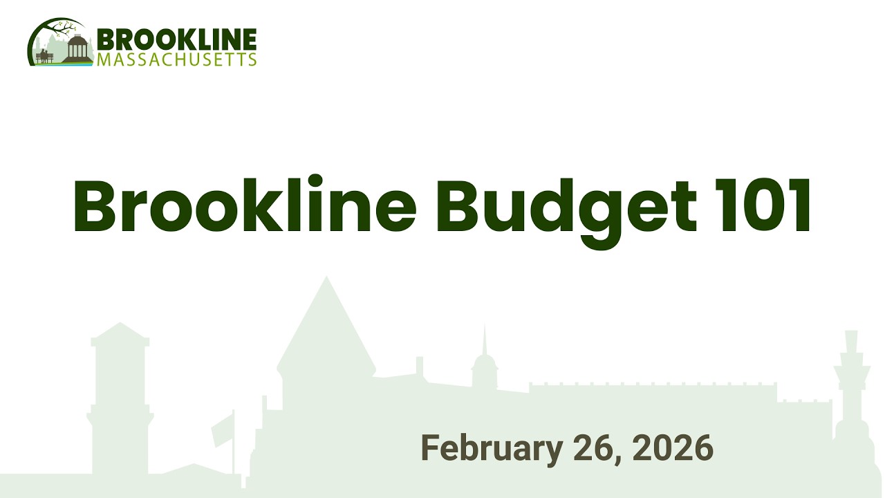 Brookline Budget 101 - February 26th, 2026