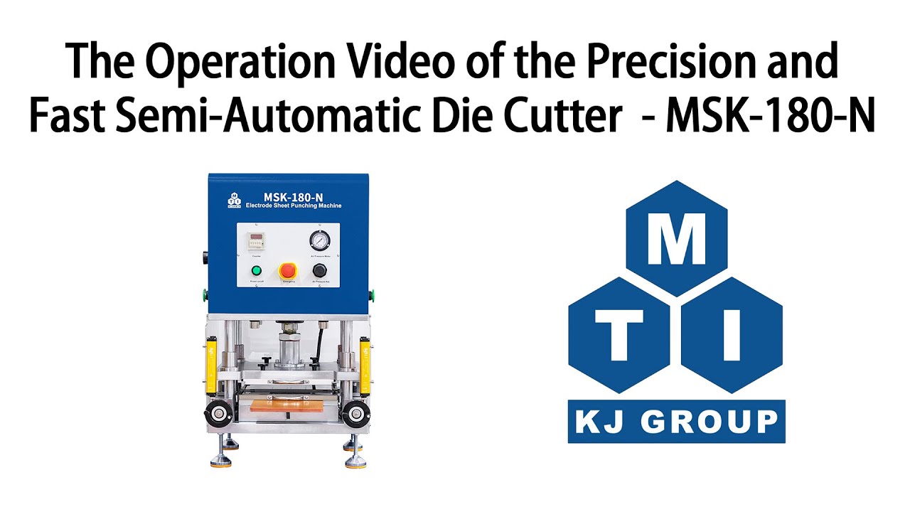 Precision and Fast Semi-Automatic Die Cutter for Pouch Cell Electrode Sheet - MSK-180-N
