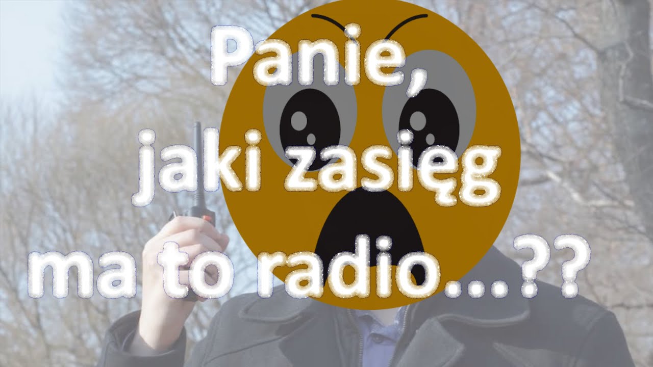 Jaki zasięg ma radio PMR VHF UHF DMR.  Jak go poprawić? Na jaką odległość się dogadamy??