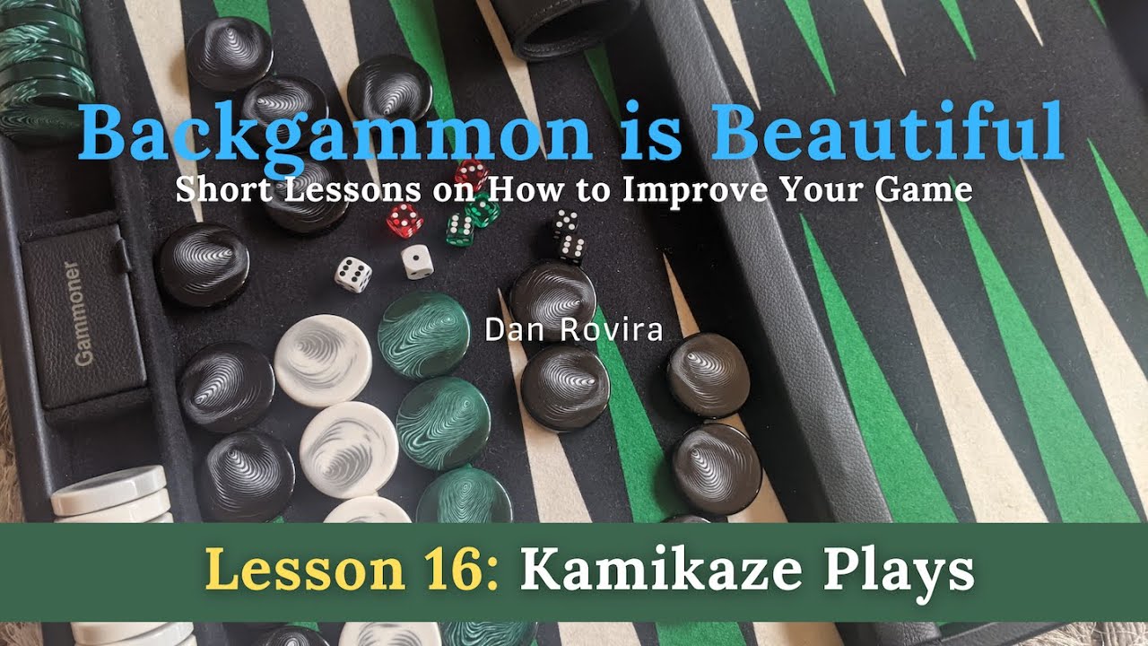 Backgammon: Kamikaze Plays (Lesson 16)