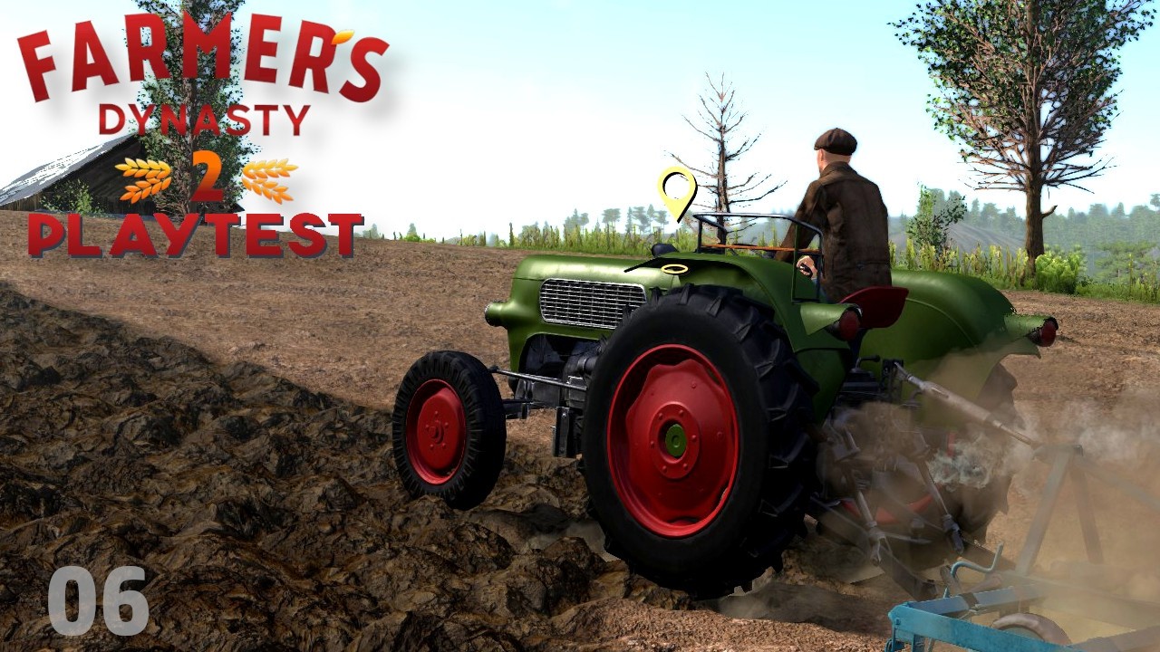Farmer`s Dynasty 2 🚜 Playtest #06 🐄 der neue Hof  | deutsch | Let´s play | 2026 | Gameplay